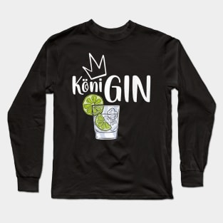 GIN Königin - Geschenk Idee für Gin Verkostungen Long Sleeve T-Shirt